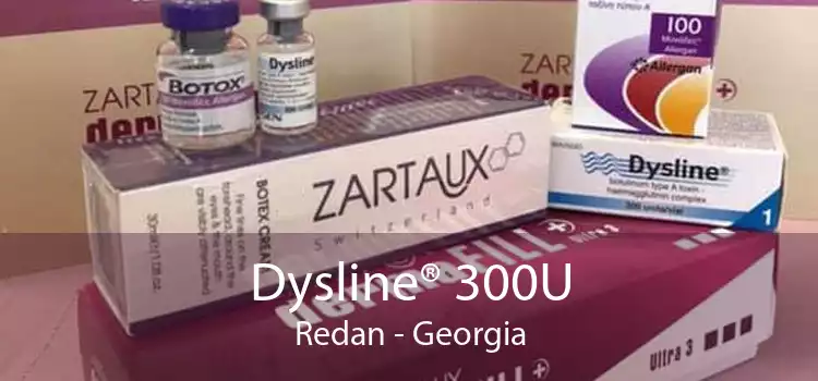 Dysline® 300U Redan - Georgia