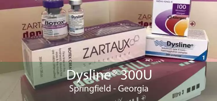 Dysline® 300U Springfield - Georgia