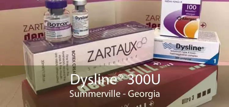 Dysline® 300U Summerville - Georgia