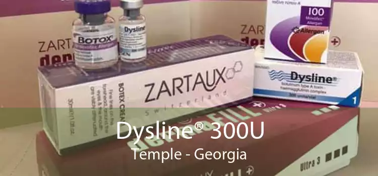 Dysline® 300U Temple - Georgia