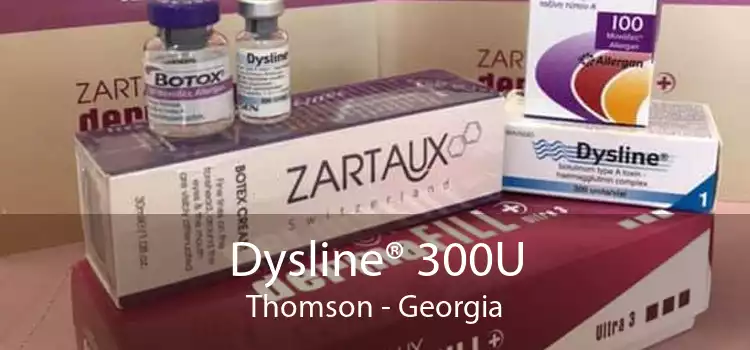 Dysline® 300U Thomson - Georgia