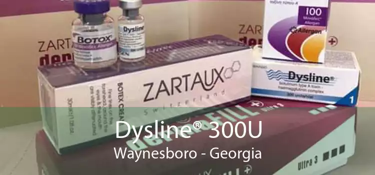 Dysline® 300U Waynesboro - Georgia