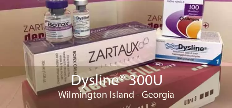 Dysline® 300U Wilmington Island - Georgia