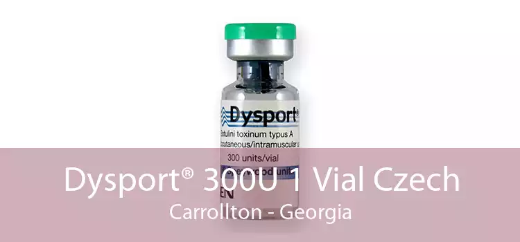 Dysport® 300U 1 Vial Czech Carrollton - Georgia