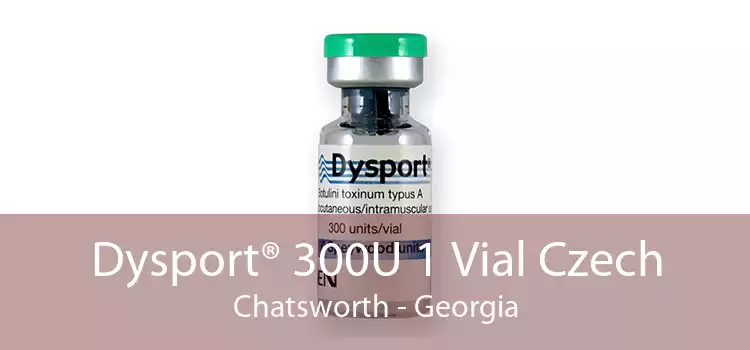 Dysport® 300U 1 Vial Czech Chatsworth - Georgia