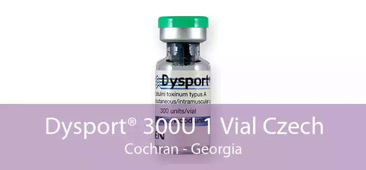 Dysport® 300U 1 Vial Czech Cochran - Georgia