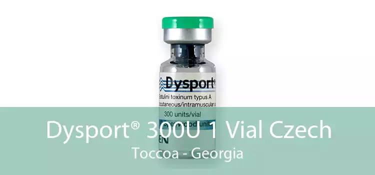 Dysport® 300U 1 Vial Czech Toccoa - Georgia