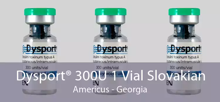 Dysport® 300U 1 Vial Slovakian Americus - Georgia