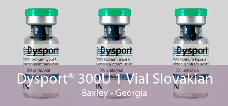 Dysport® 300U 1 Vial Slovakian Baxley - Georgia