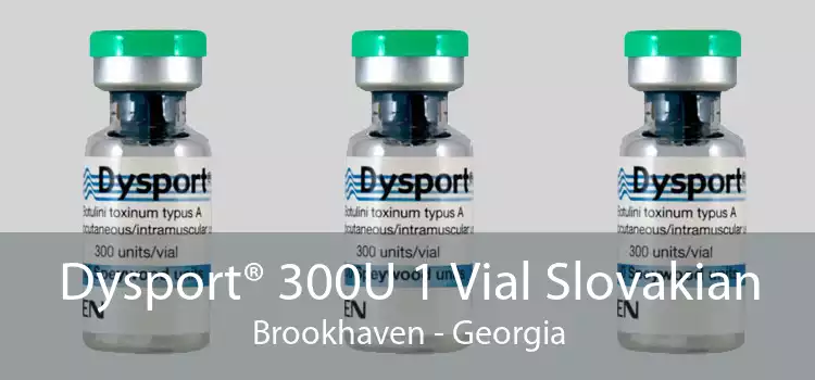 Dysport® 300U 1 Vial Slovakian Brookhaven - Georgia