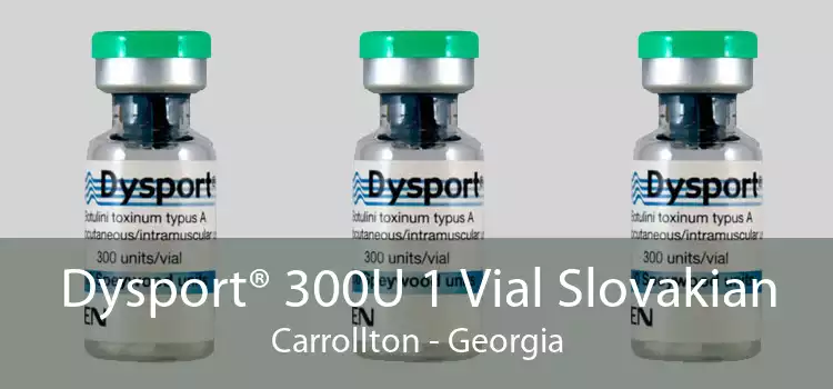 Dysport® 300U 1 Vial Slovakian Carrollton - Georgia