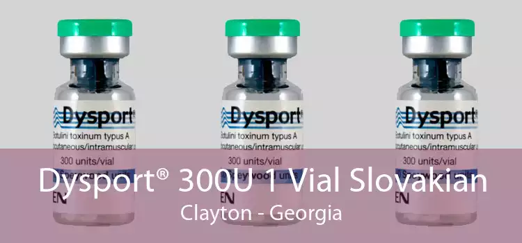 Dysport® 300U 1 Vial Slovakian Clayton - Georgia