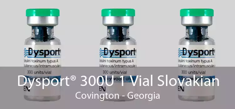 Dysport® 300U 1 Vial Slovakian Covington - Georgia