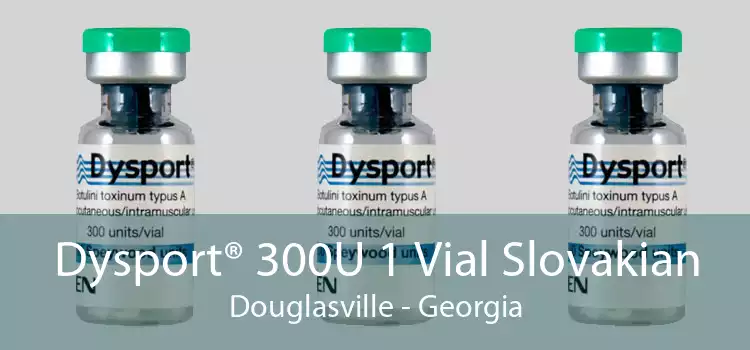 Dysport® 300U 1 Vial Slovakian Douglasville - Georgia