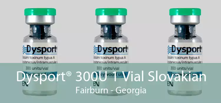 Dysport® 300U 1 Vial Slovakian Fairburn - Georgia