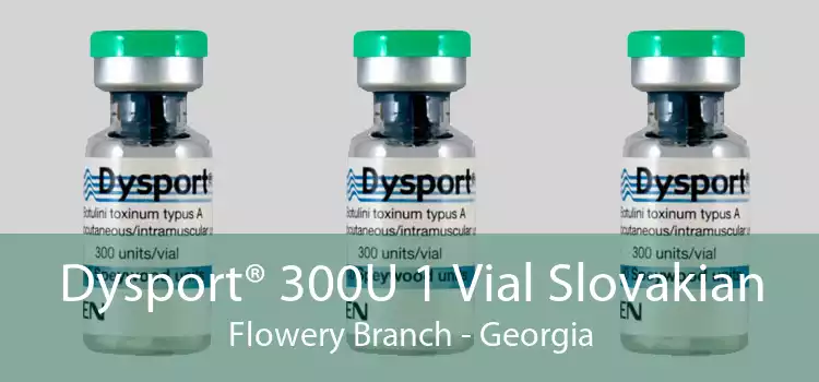 Dysport® 300U 1 Vial Slovakian Flowery Branch - Georgia