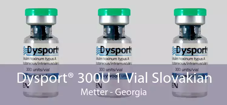 Dysport® 300U 1 Vial Slovakian Metter - Georgia