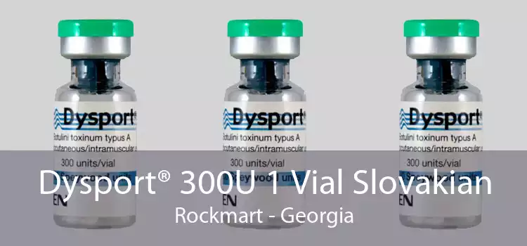 Dysport® 300U 1 Vial Slovakian Rockmart - Georgia