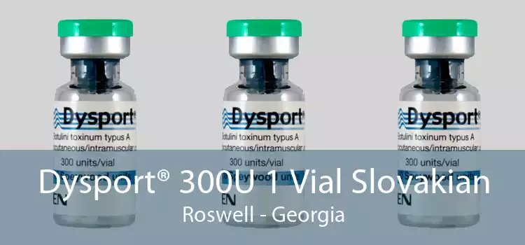 Dysport® 300U 1 Vial Slovakian Roswell - Georgia