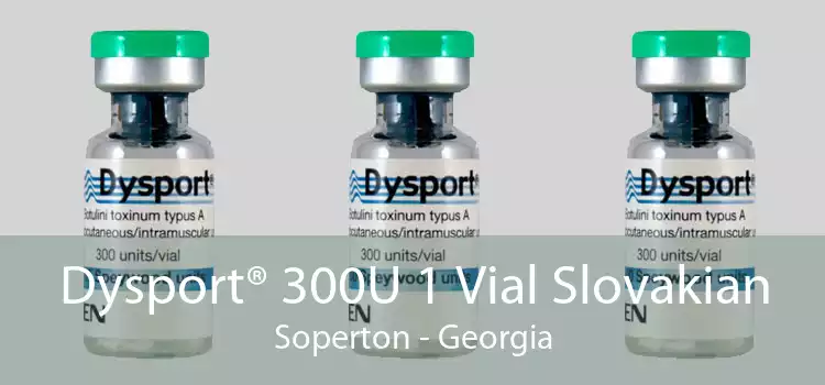 Dysport® 300U 1 Vial Slovakian Soperton - Georgia