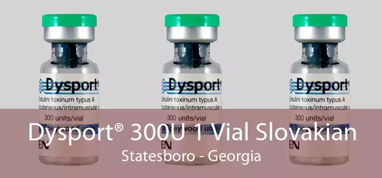 Dysport® 300U 1 Vial Slovakian Statesboro - Georgia