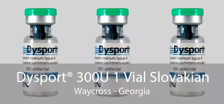 Dysport® 300U 1 Vial Slovakian Waycross - Georgia