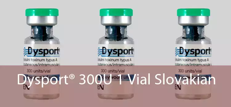 Dysport® 300U 1 Vial Slovakian 