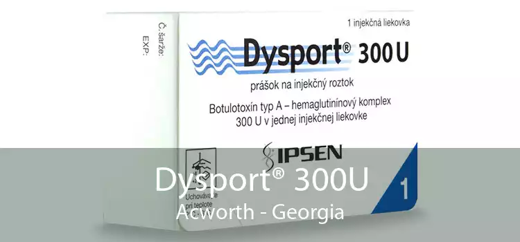 Dysport® 300U Acworth - Georgia