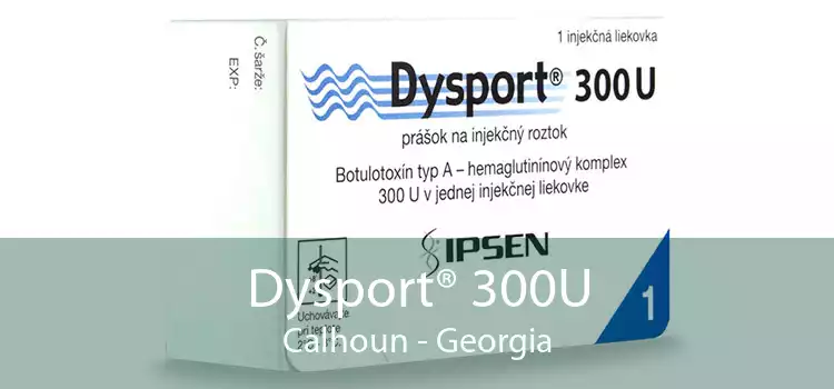 Dysport® 300U Calhoun - Georgia