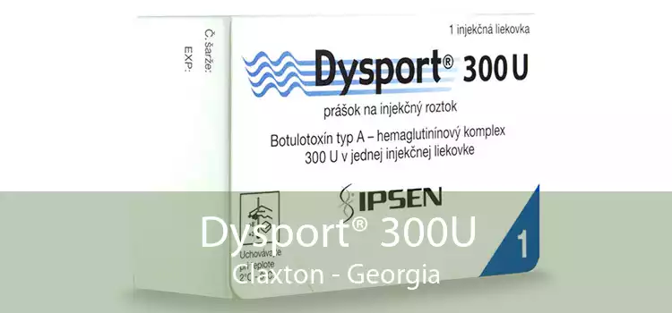 Dysport® 300U Claxton - Georgia
