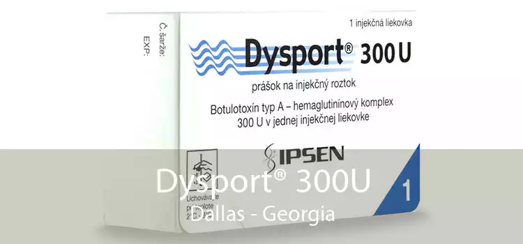 Dysport® 300U Dallas - Georgia