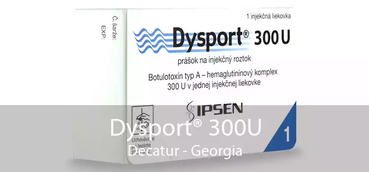 Dysport® 300U Decatur - Georgia