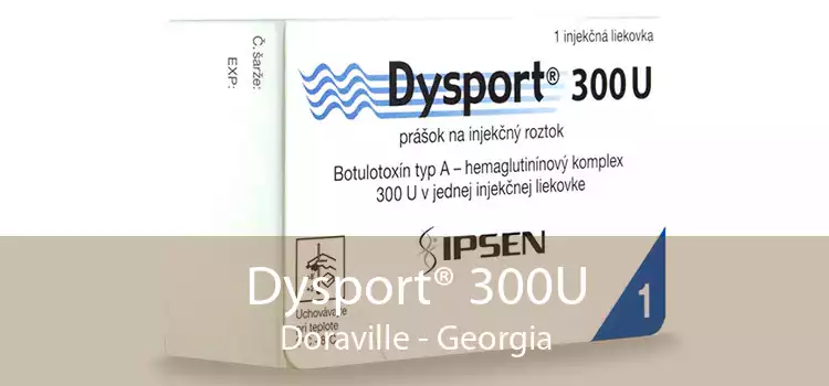 Dysport® 300U Doraville - Georgia