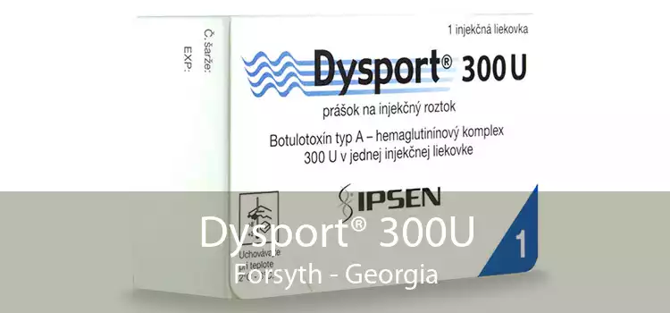 Dysport® 300U Forsyth - Georgia