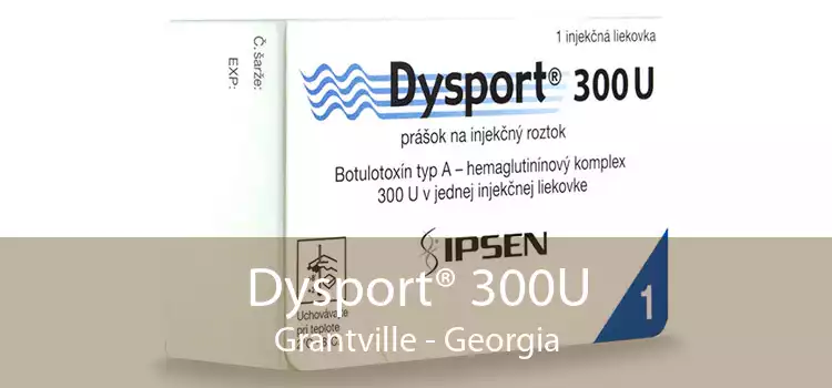 Dysport® 300U Grantville - Georgia