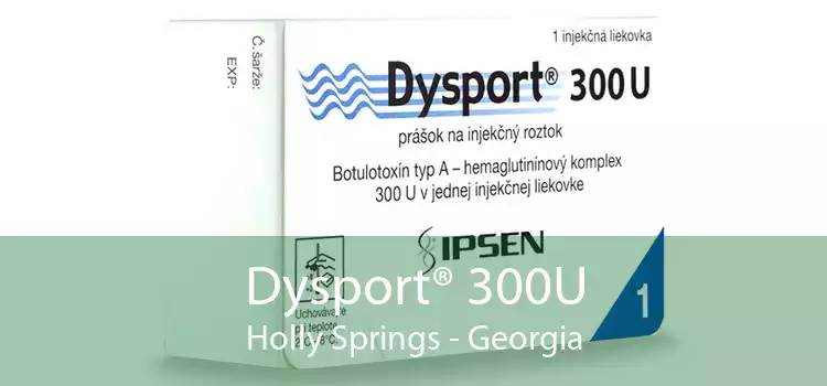 Dysport® 300U Holly Springs - Georgia