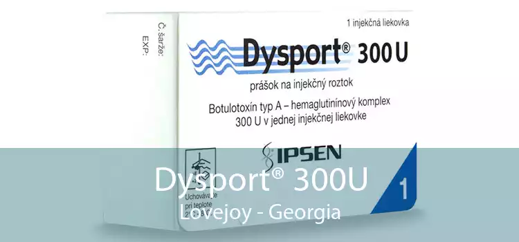Dysport® 300U Lovejoy - Georgia