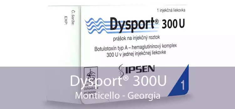 Dysport® 300U Monticello - Georgia