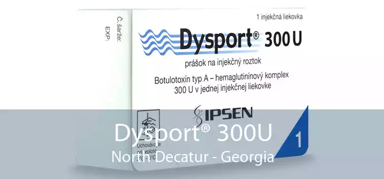 Dysport® 300U North Decatur - Georgia