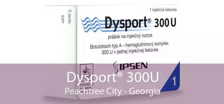 Dysport® 300U Peachtree City - Georgia