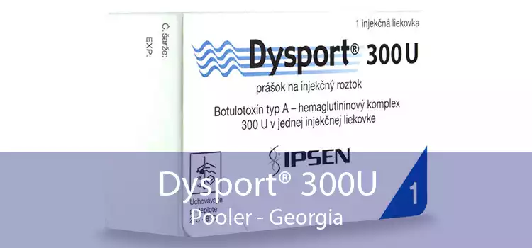 Dysport® 300U Pooler - Georgia