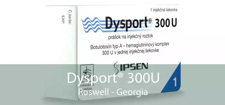 Dysport® 300U Roswell - Georgia