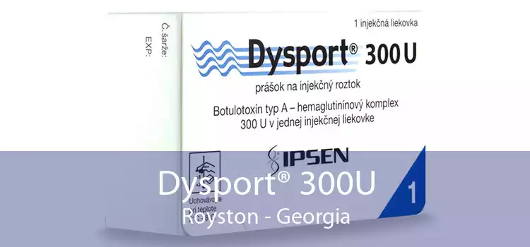 Dysport® 300U Royston - Georgia