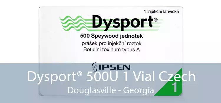 Dysport® 500U 1 Vial Czech Douglasville - Georgia