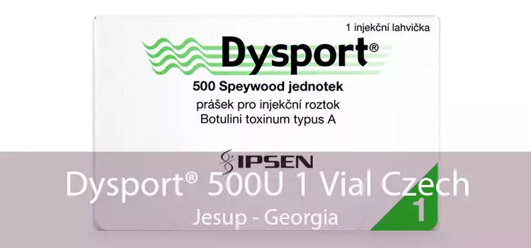 Dysport® 500U 1 Vial Czech Jesup - Georgia
