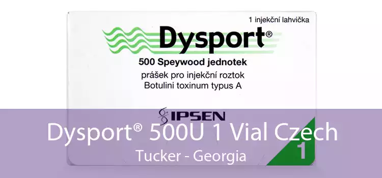 Dysport® 500U 1 Vial Czech Tucker - Georgia