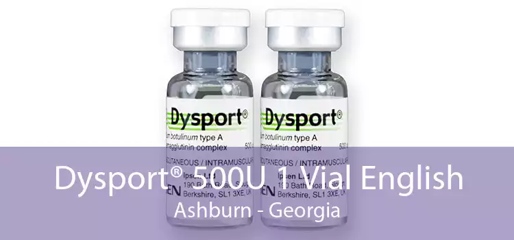 Dysport® 500U 1 Vial English Ashburn - Georgia