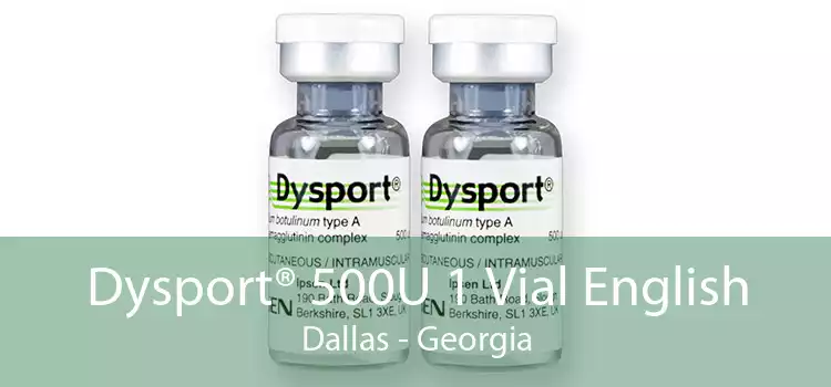 Dysport® 500U 1 Vial English Dallas - Georgia