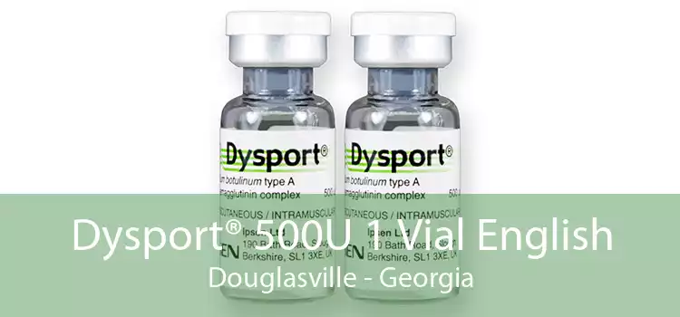 Dysport® 500U 1 Vial English Douglasville - Georgia