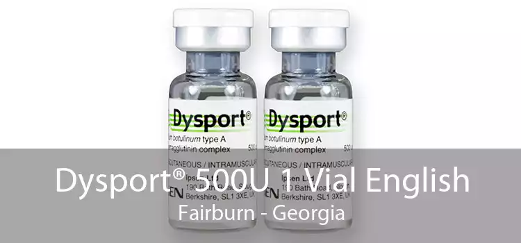 Dysport® 500U 1 Vial English Fairburn - Georgia